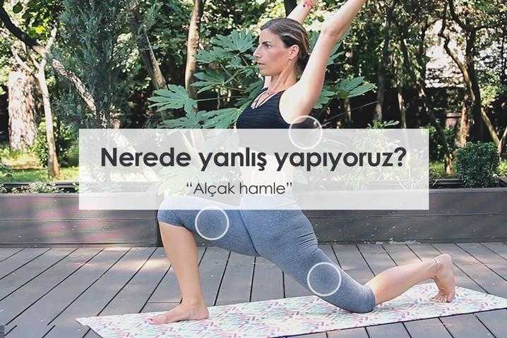 Yoga hareketlerinde yapılan doğru ve yanlışlar #2 Alçak hamle